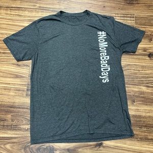 No More Bad Days gray men’s large t-shirt, no tag, #NoMoreBadDays